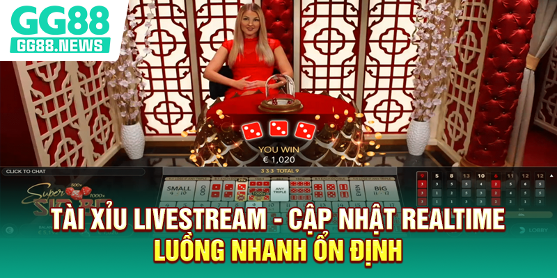 Tài Xỉu Livestream